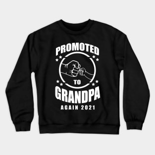 Mens Promoted To Grandpa Again Est 2021 Grandfather Gift Crewneck Sweatshirt
